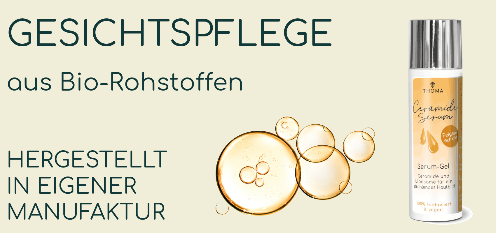 Gesichtspflege aus Bio-Rohstoffen: Ceramide Serum von THOMA Naturkosmetik – hergestellt in eigener Manufaktur, mit Feigenextrakt und Liposomen für ein strahlendes Hautbild.
